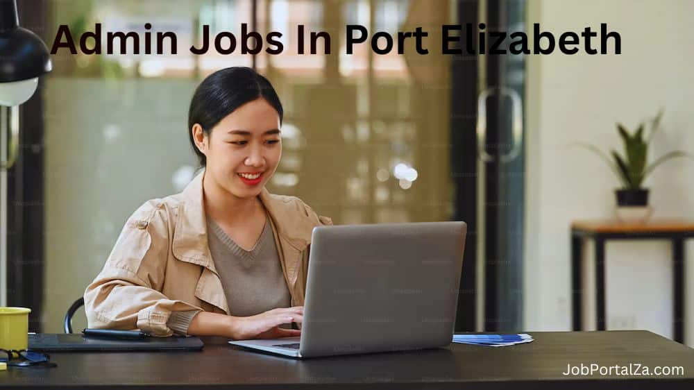 Admin Jobs in Port Elizabeth December 2023