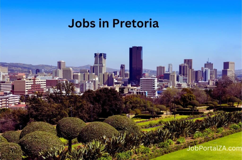 Jobs in Pretoria