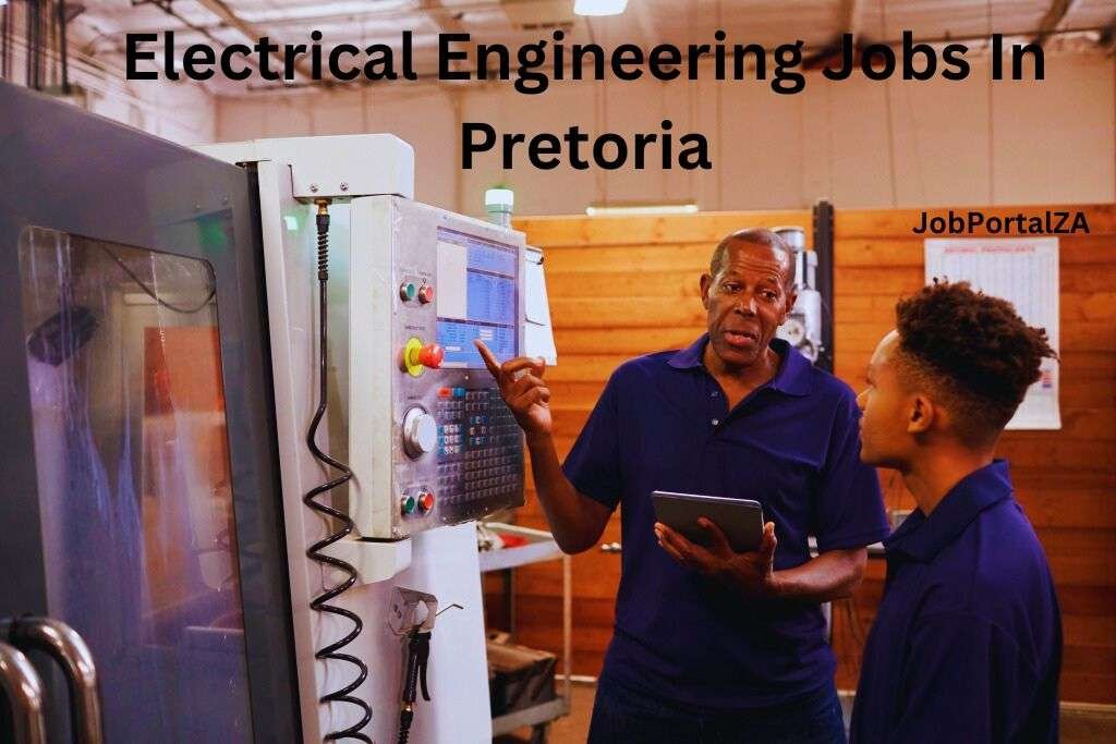 Electrical Engineering Jobs In Pretoria 2024