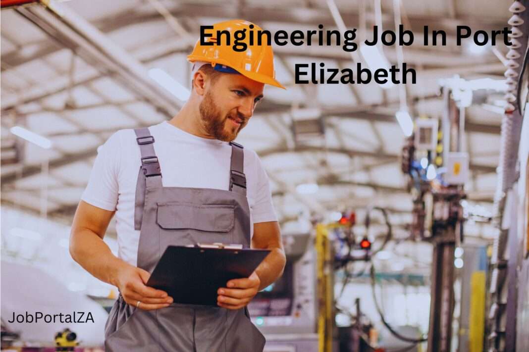 Engineering Jobs In Port Elizabeth 2024