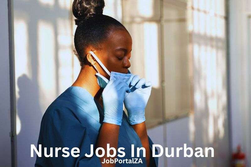 Latest Nurse Jobs in Durban 2024