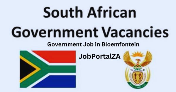 Government jobs in Bloemfontein 2024